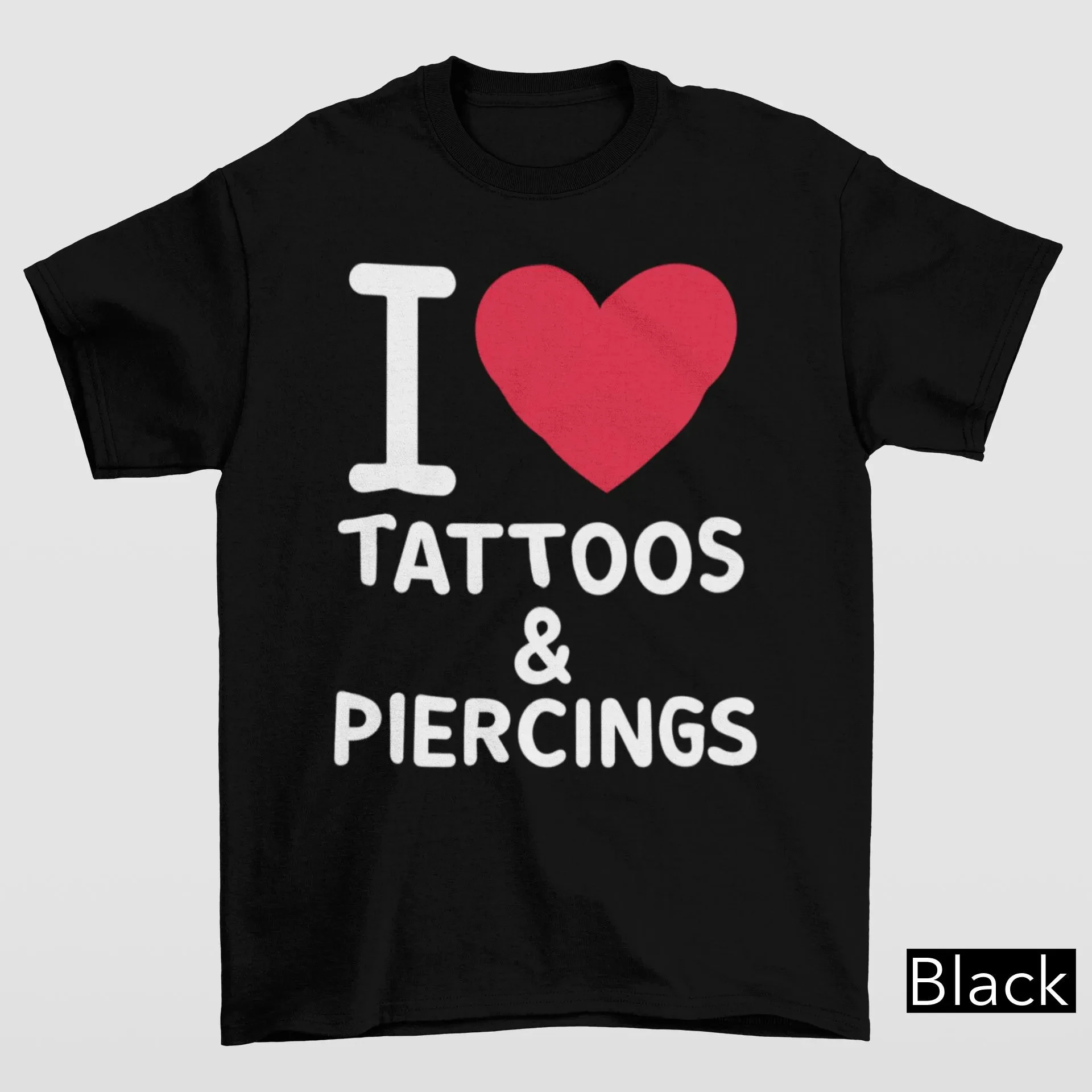 

I LOVE TATTOOS&PIERCINGS Slogan Print Cool and Trendy Personality Style Short Sleeved Women's T-shirt with Piercing Tattoo Theme
