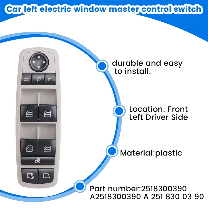 

AS-Car Left Electric Window Master Control Switch For Mercedes W164 W251 GL320 R320 R500 R63 A2518300390 2518300390