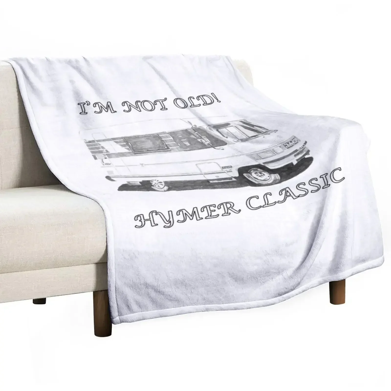 I'm not old! Hymer classic Hymer b544 designs Throw Blanket Bed linens Giant Sofa cosplay anime Blankets