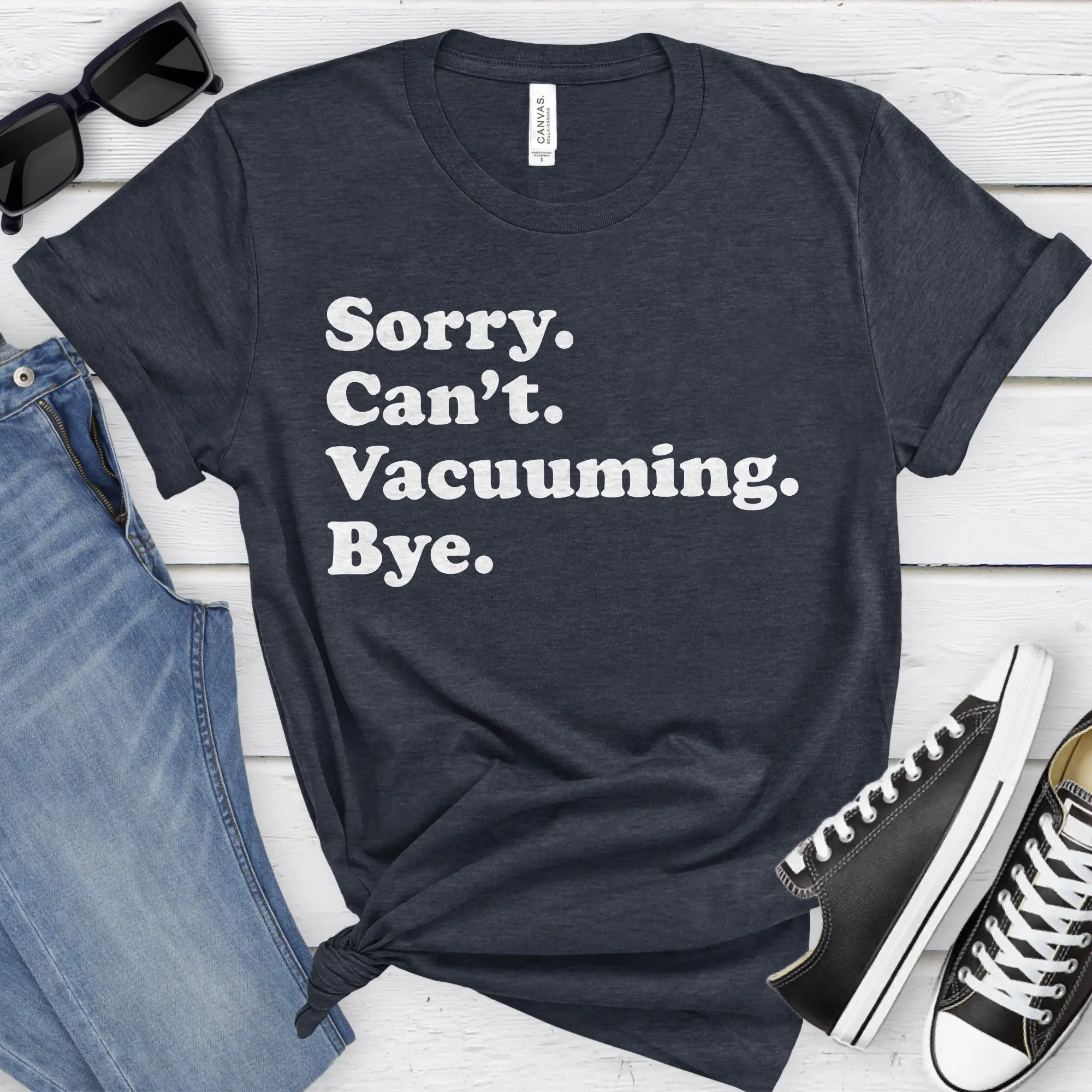 Funny Vacuum T Shirt Vacuuming For Men Or Women I Love Sarcastic