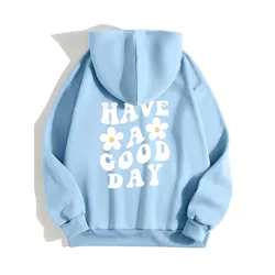 Women'S Sweatshirt Pullover Sweatshirts Have a Good Day Letter Print Solid Color 2024 New Loose Streetwear Hoodie Streetwear