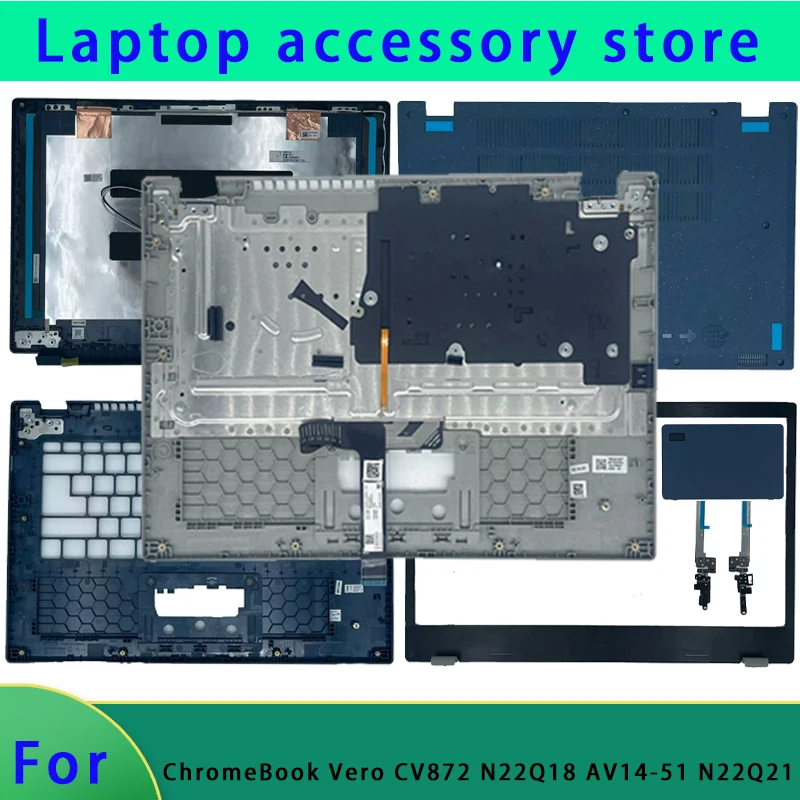 98% New Suitable for ChromeBook Vero CV872 N22Q18 AV14-51 N22Q21 top cover screen frame palm rest bottom shell hinge keyboard