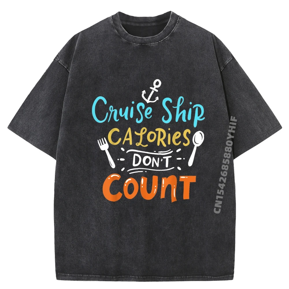 

Latest Mens Washed T Shirt Cruise Ship Calories Dont Count Men Clothes Casual Fashion Printed Graphic Clothes