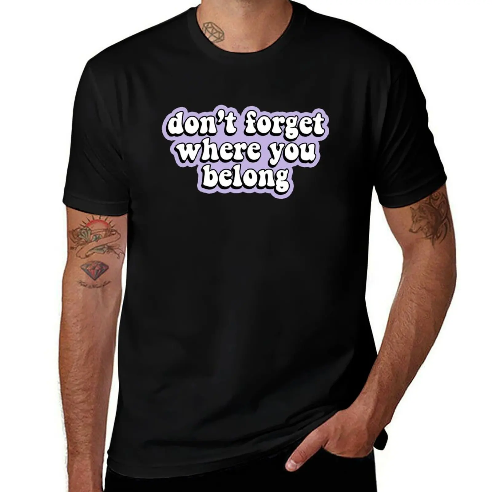 Ne vous oubliez pas où vous appartenez T-Shirt Holiday Simple Tee Shirt