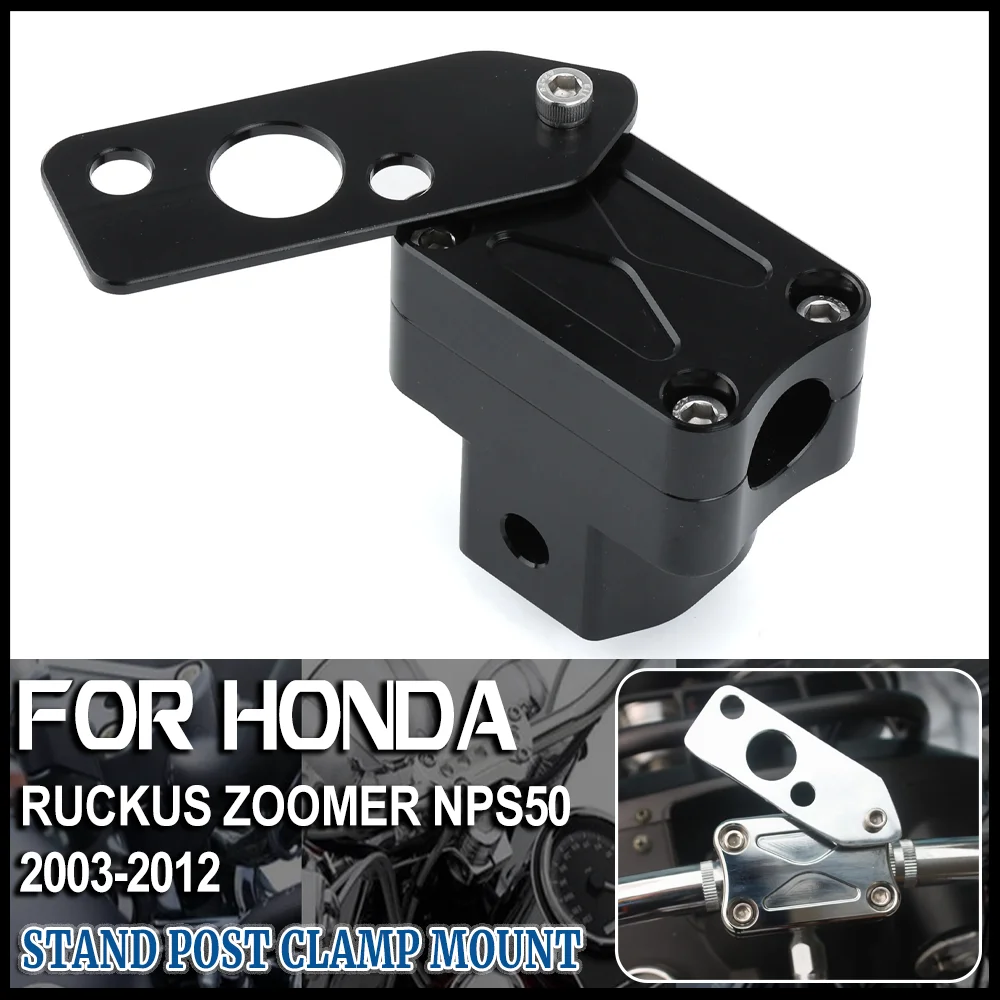 

Motorcycle Handlebar Riser Stand Post Clamp Mount For Honda Zoomer Ruckus NPS50 2003-2010 2011 2012