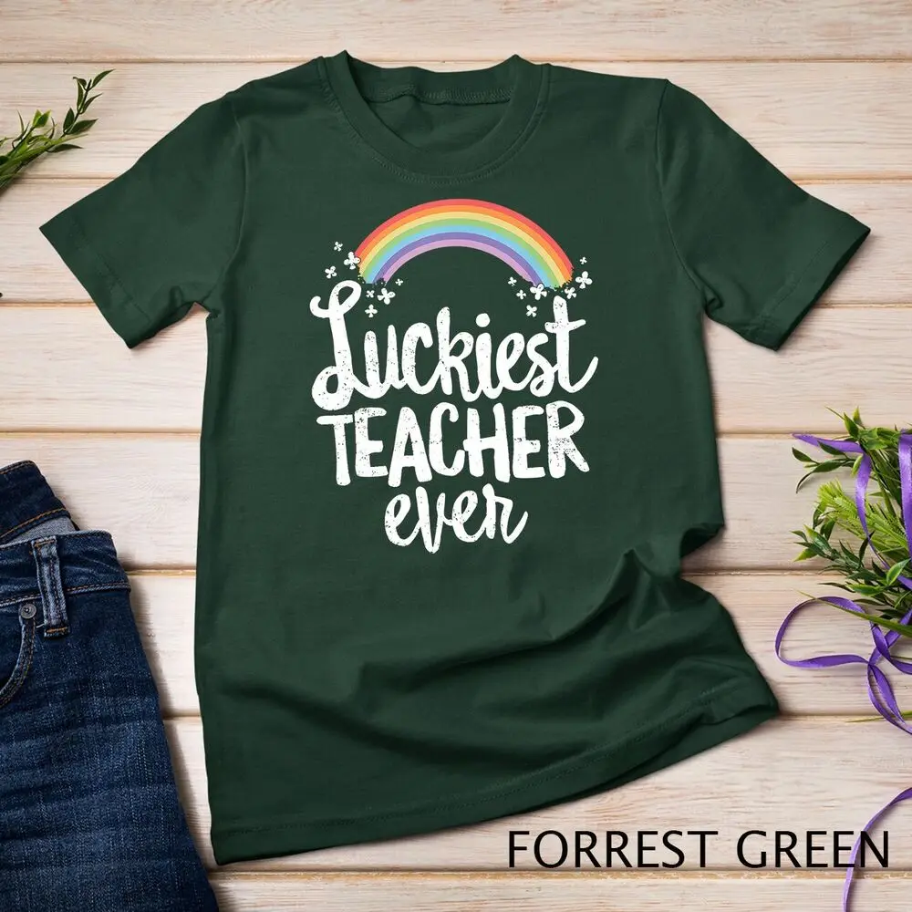 Luckiest Teacher Ever St Patricks Day T-Shirt School Gift Unisex T-shirt