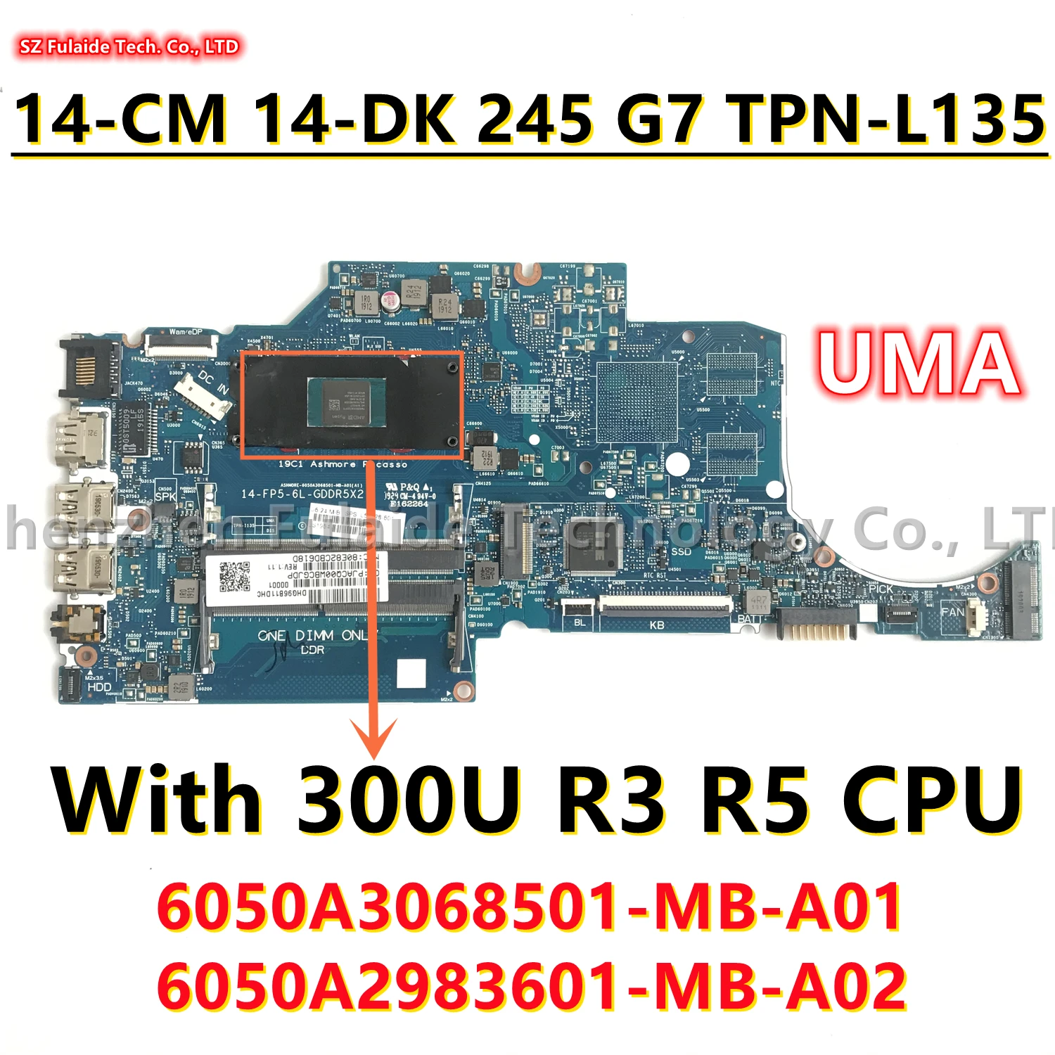 

6050A3068501-MB-A01 6050A2983601-MB-A02 For HP 14-CM 14-DK 14S-DK 245 G7 TPN-L135 Laptop Motherboard With R3-2200 R5-3500 CPU