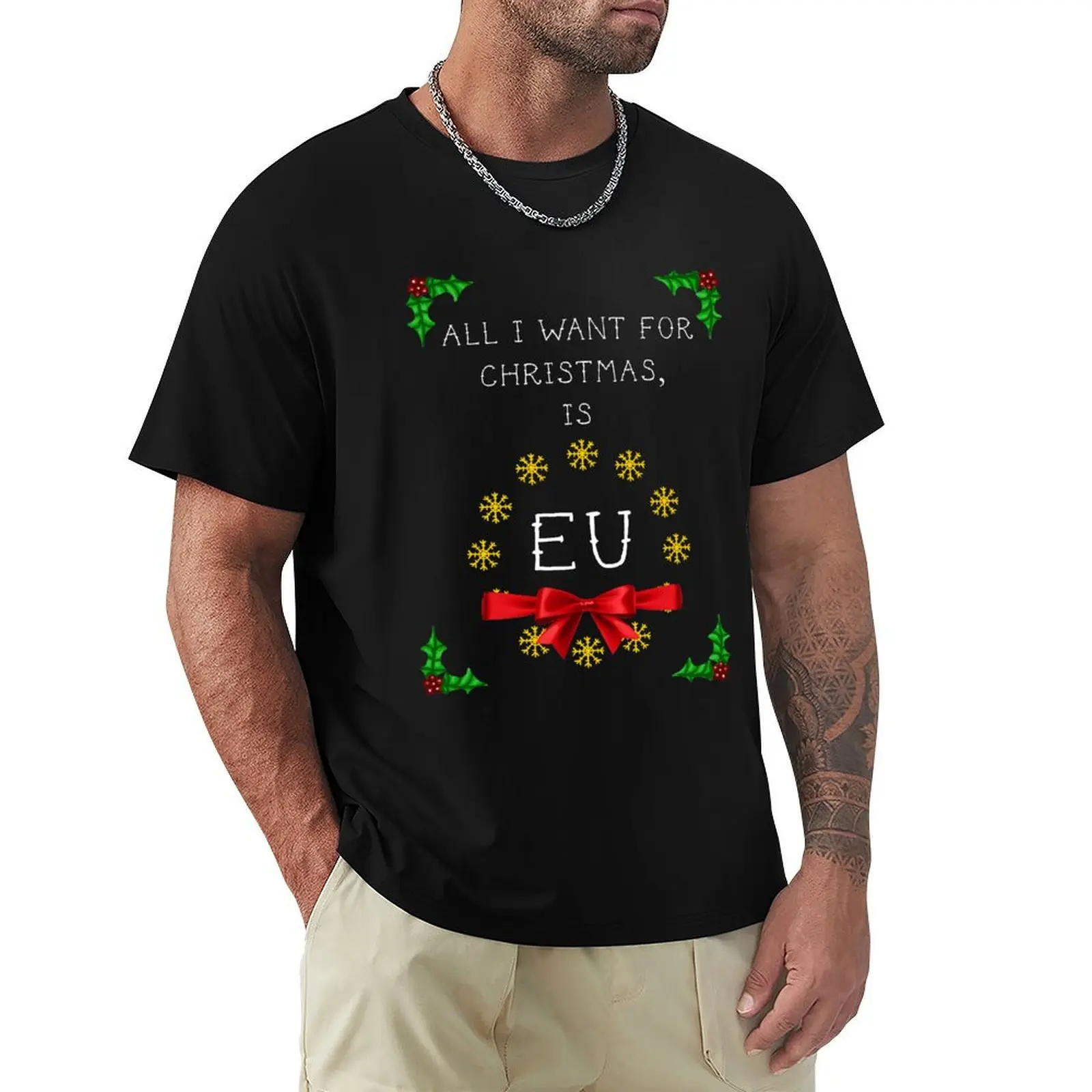 All I want for Christmas is EU T-Shirt vintage graphic tee plain men clothing