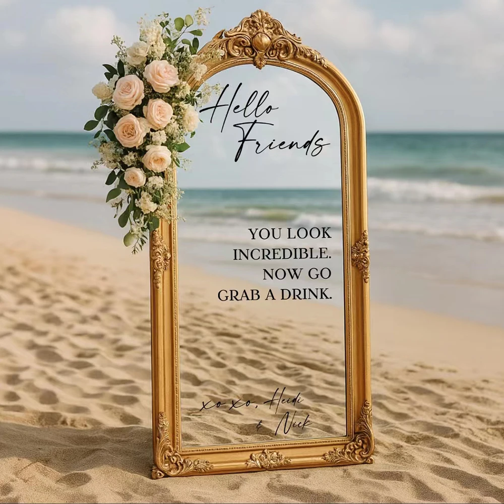 

Hello Friend Vinyl Stickers You Look Incredible Wedding Welcome Sign Wall Decal Mirror Decal Custom Name Engagement Sign Sticker