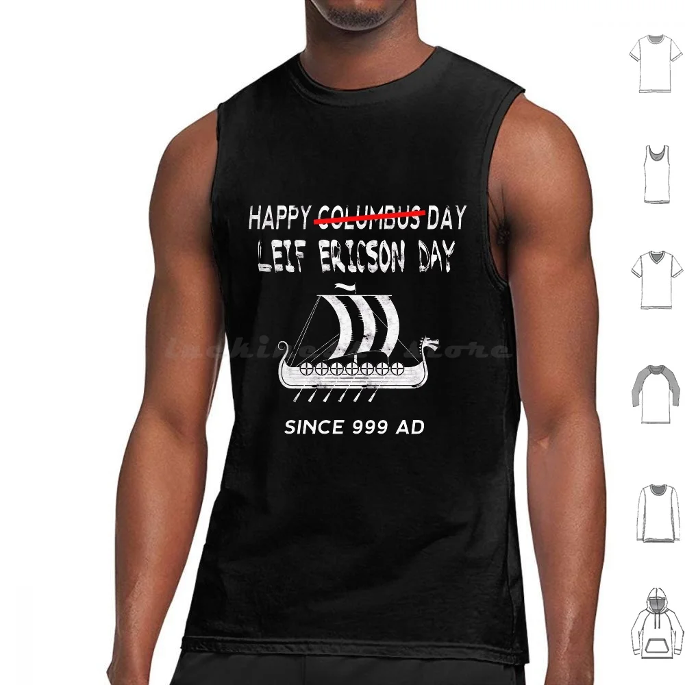 Happy Columbus Leif Ericson Day Viking Ship Funny Shirt Tank Tops Print Cotton Happy Columbus Leif Ericson Day Viking