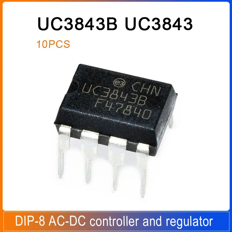 10PCS UC3843B UC3843 DIP8 UC3843BN DIP 3843 UC3843AN DIP-8 AC-DC controller and regulator Current mode PWM modulation controller