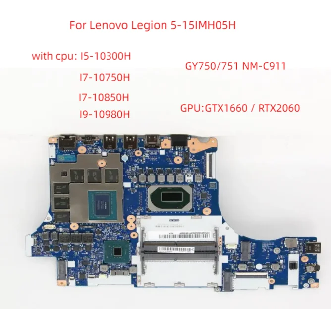 

For Lenovo Legion 5P-15IMH05H Laptop motherboard GY750/751 NM-C911 with CPU i5 i7 10th Gen + GPU GTX1660 /GTX2060 100% test work