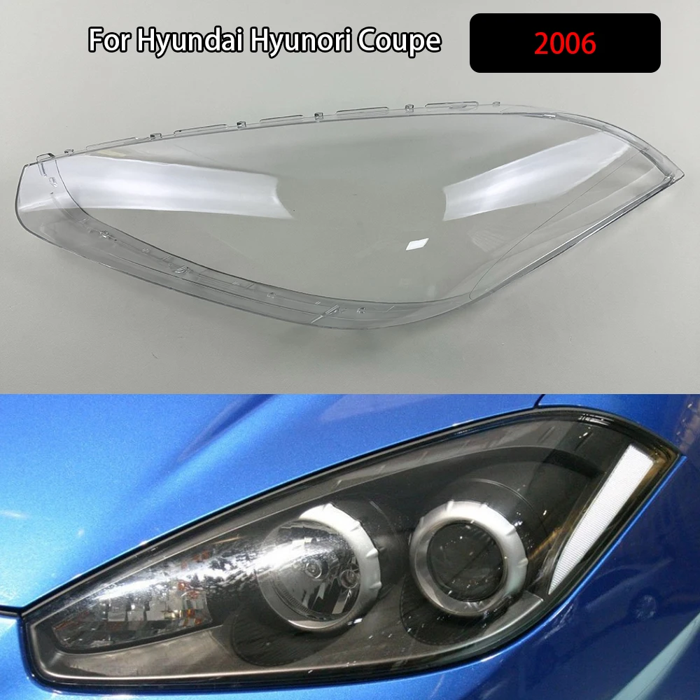 

Headlamp Cover Transparent Lamp Shade Shell Lens Plexiglass Replace Original Lampshade For Hyundai Hyunori Coupe 2006