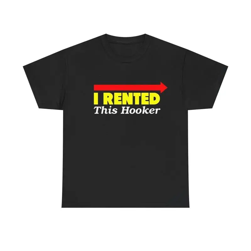 Kenny Powers T Shirt I Rented This Hooker Hilarious Heavy Cotton
