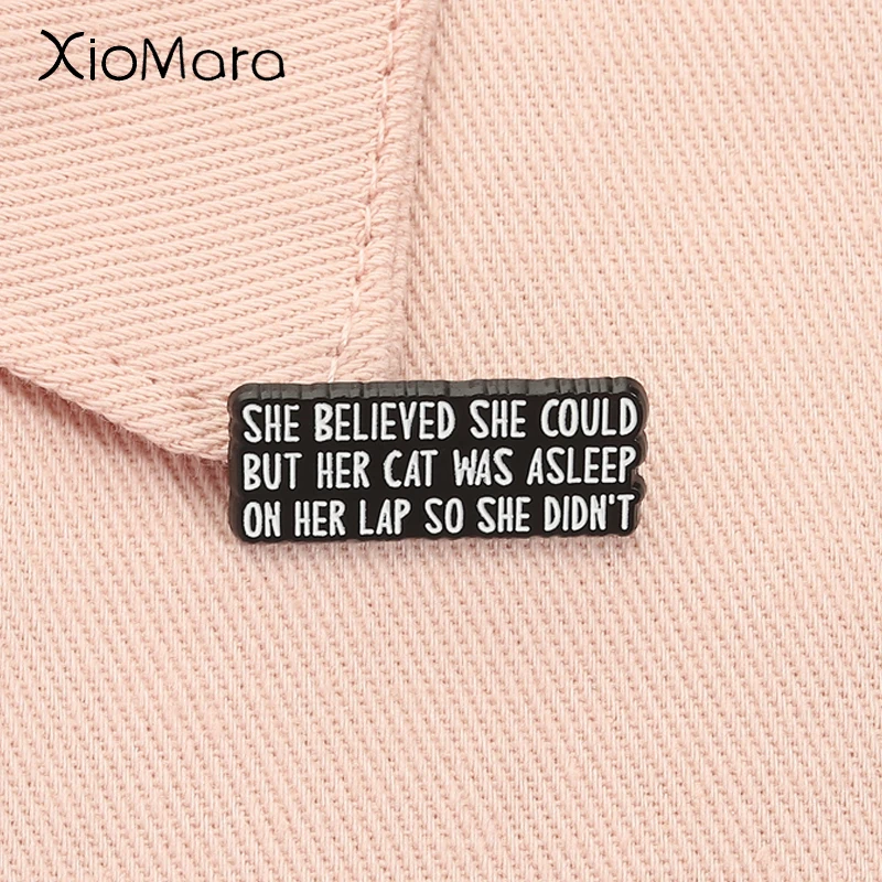 

Funny Cat Mom Enamel Pin She Believed She Could But Her Cat Was Asleep On Her Lap So She Didn't Cat Lover Badge Jewelry Gift