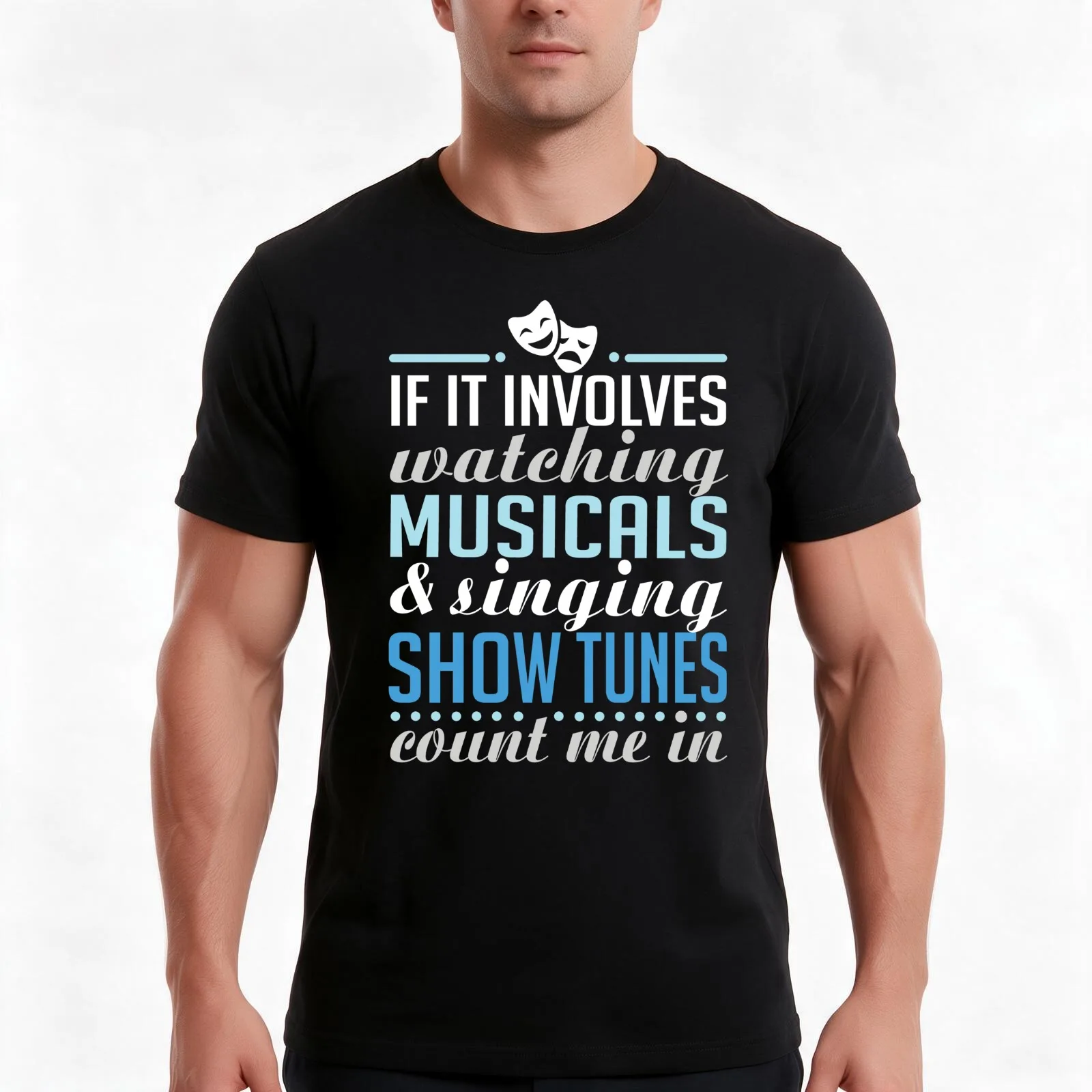 If It Involves Watching Musicals and Sing Show Tunes T-Shirt, Summer Casual Cotton Tee, Oversized Streetwear Tops, 100% Cotton