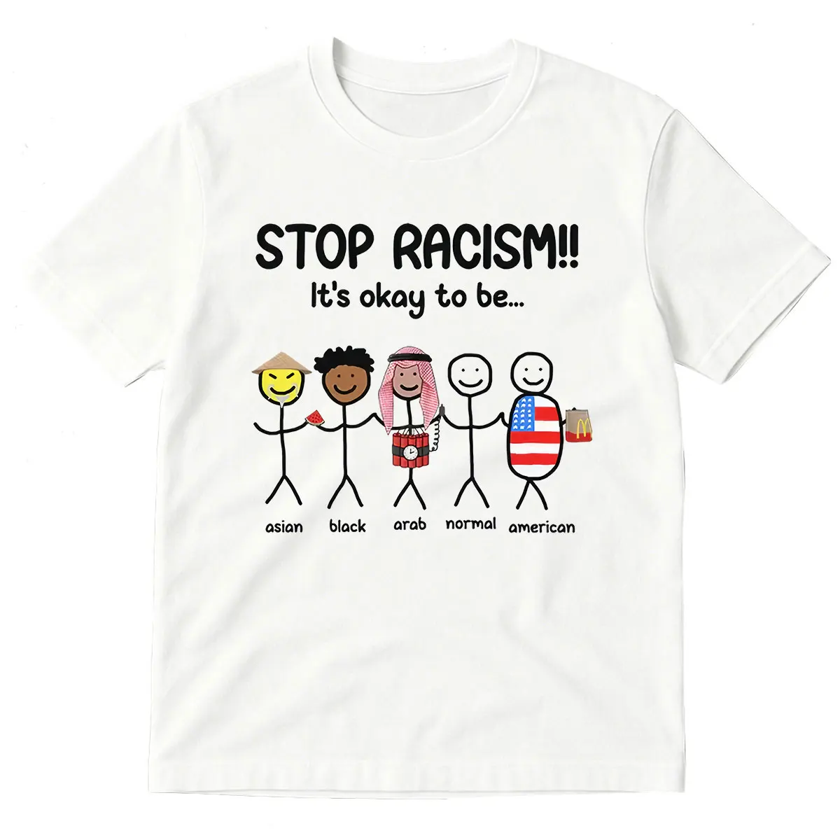 Stop Racism It's Okay To Be Asian Black Arab Normal American Funny Meme T Shirts Men Women Clothing Cotton Short Sleeve T-shirts