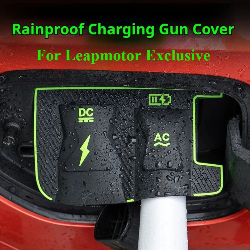 For Leapmotor B01 B10 C01 C10 C11 C16 24-26 Dedicated New Energy Car Charging Port Waterproof Protector Cover Gun Rain Cover