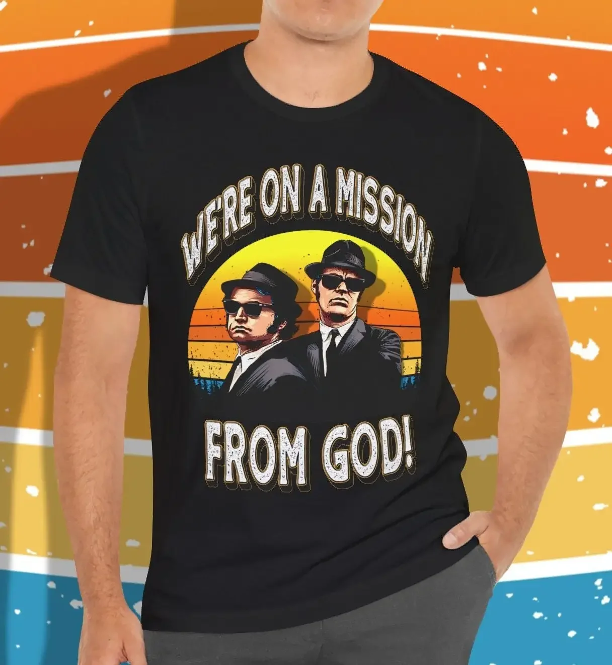 We're On A Mission From God Jake and Elwood Blues movie T shirt Dan Aykroyd's quote MemberWhenMerch