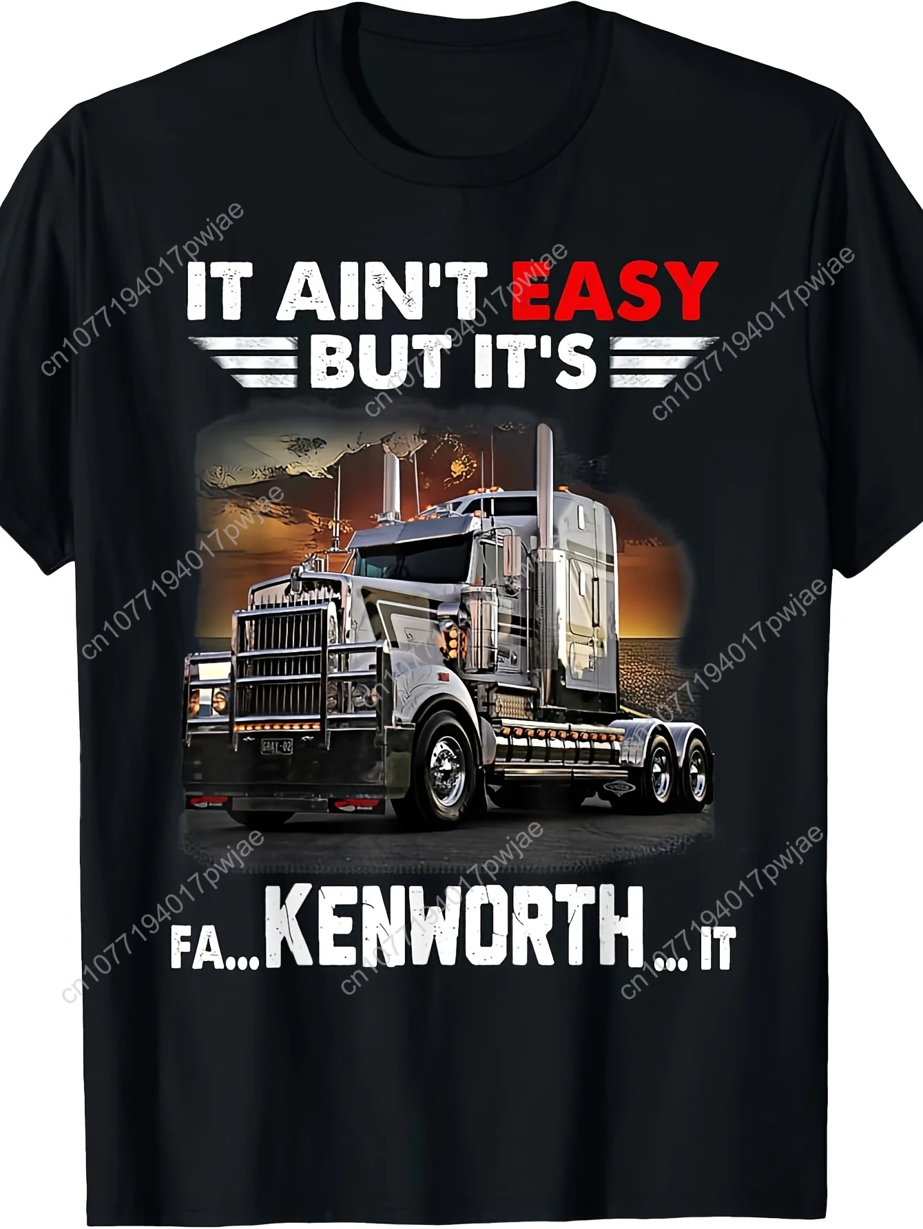 

Men's Heavy Truck Driver Clothing - Retro for KENWORTH Semi-Truck Graphic Tee with "It's Not Easy But It's Worth It" Slogan - So