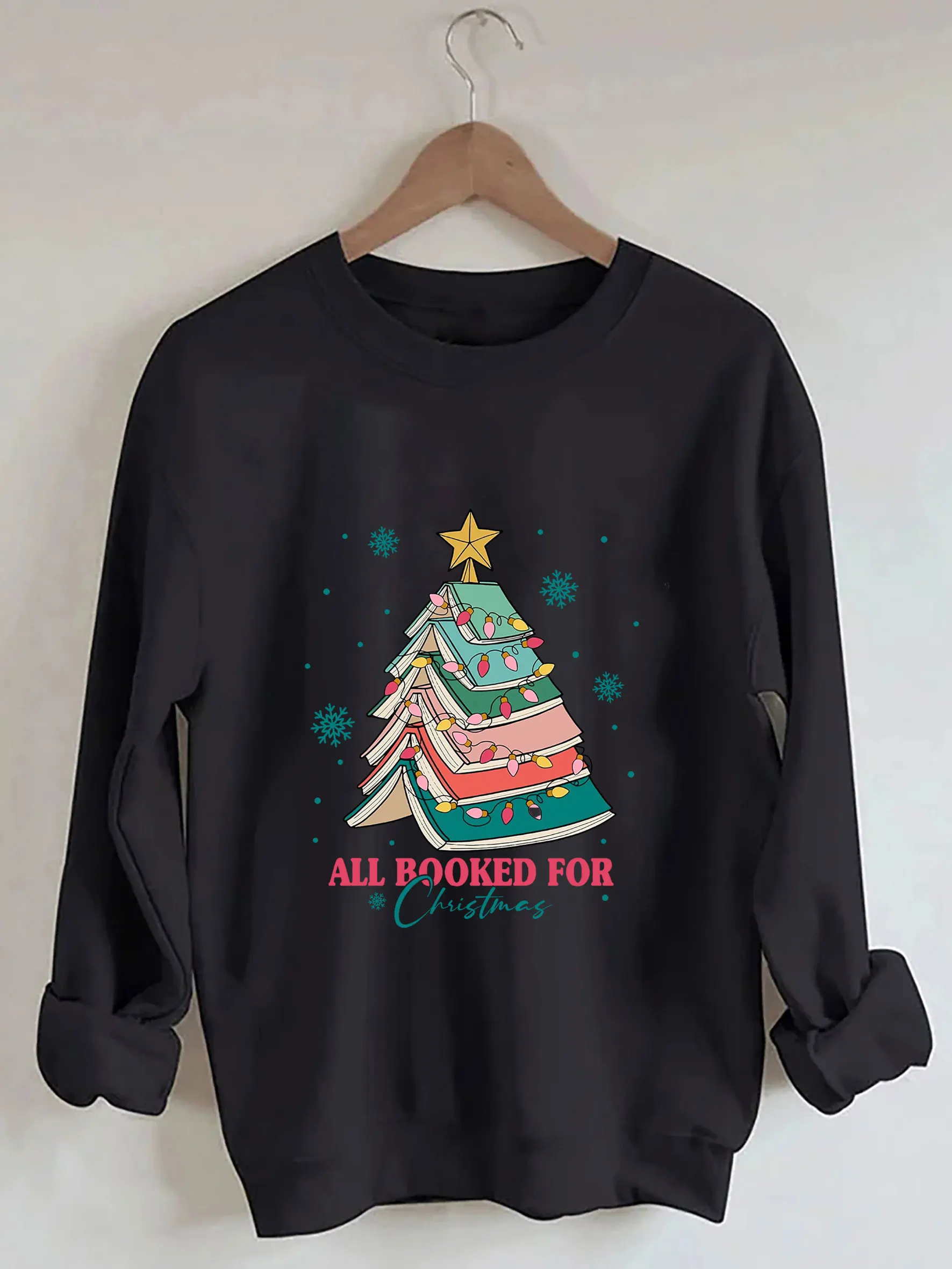 All Booked For Christmas Sweatshirt Christmas Book Tree Sweatshirt Teacher Christmas Sweatshirt Gift for Book Lover