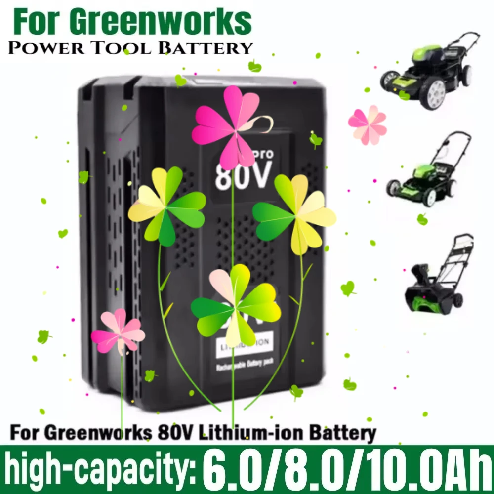high-quality 80V 6.0/8.0/10.0Ah Replacement Battery for Greenworks 80V Max Lithium Ion Battery GBA80200 GBA80250 GBA80400 GBA805