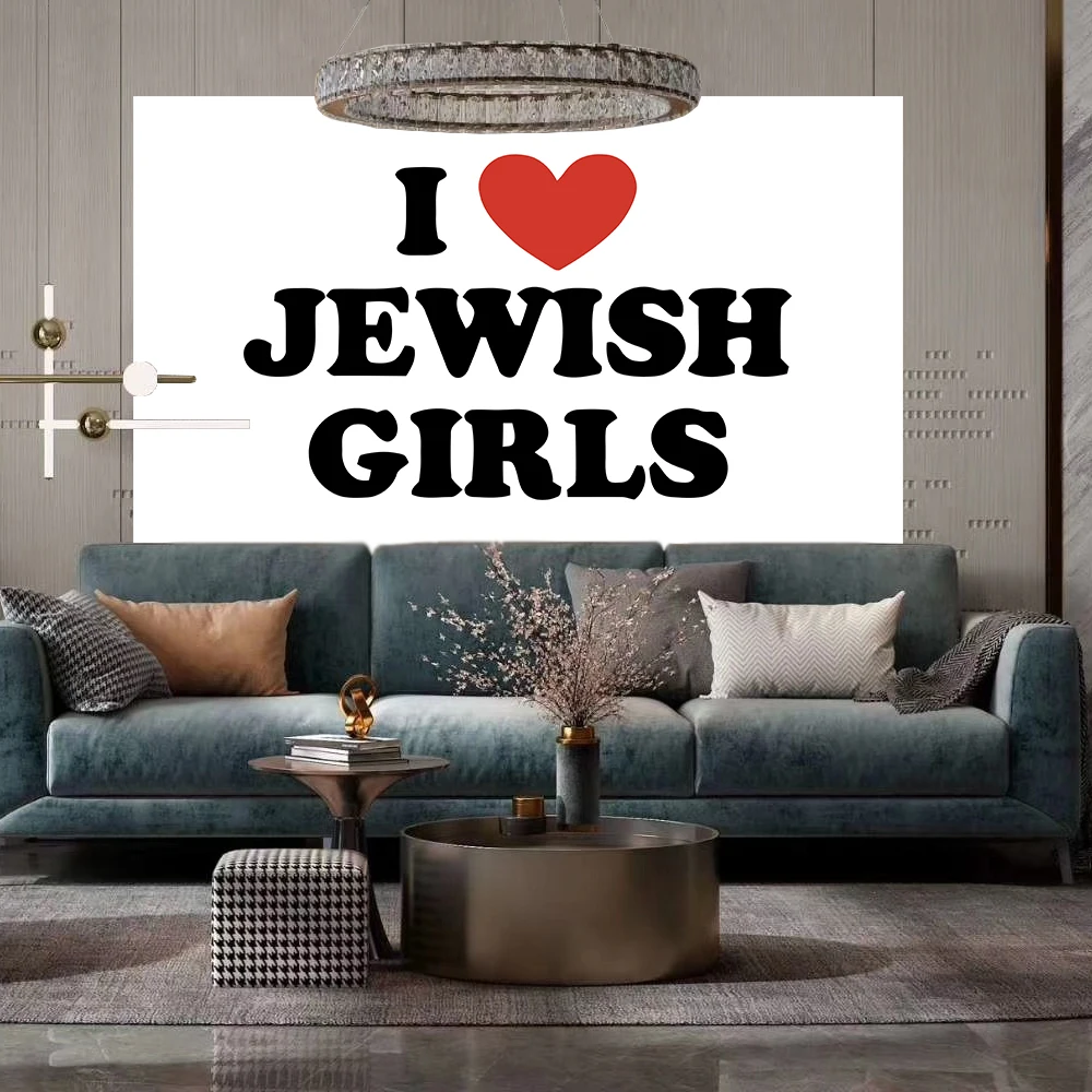 90X150CM I Love JEWISH GIRLS Flag Wall Hanging Tapestry Room Decor Double penetration for Room Decor Dormitory Decor