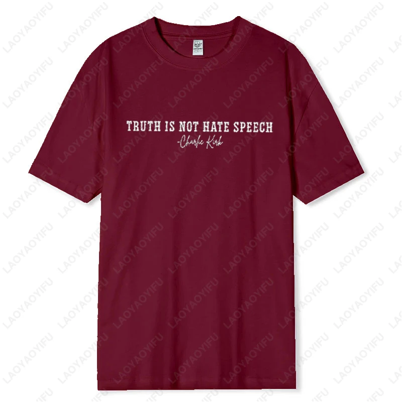Charlie Kirk Quote Truth Is Not Hate Speech Tshirt RIP Memorial Justice for Women Men High Quality Cotton Tops Simple Style Tees