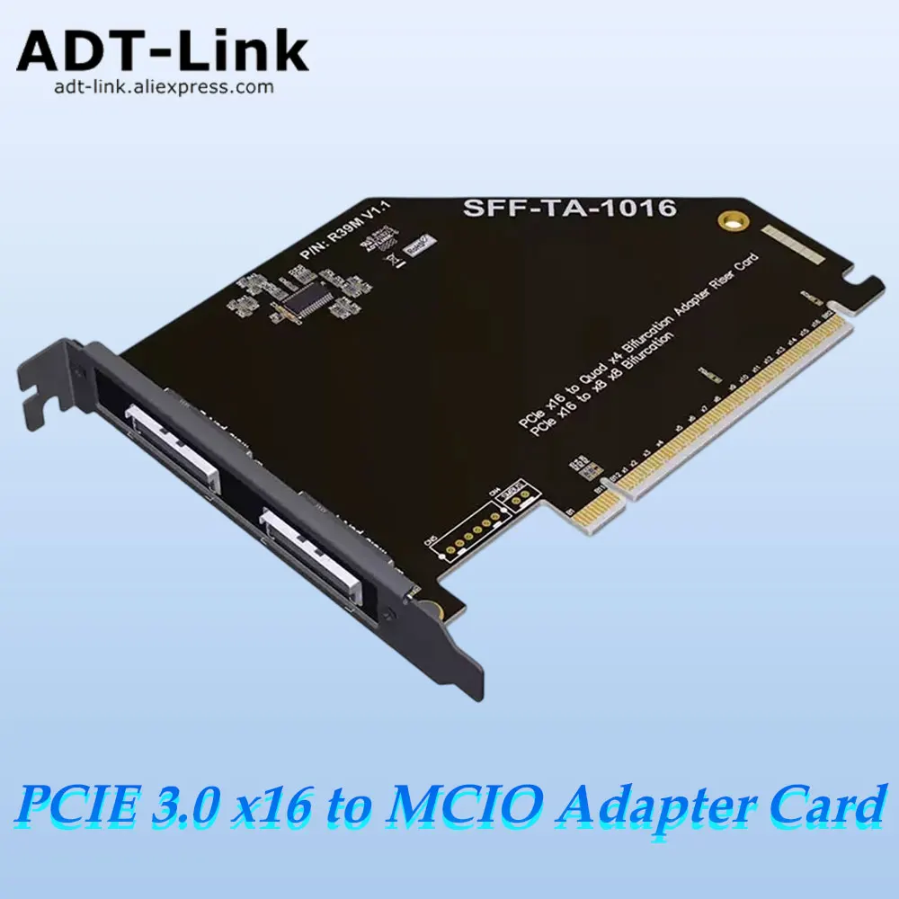 بطاقة محول ADT-Link GEN3 PCI-E 3.0 x16 إلى MCIO تدعم الهيكل الخارجي واحد إلى اثنين SFF-TA-1016 PCIE X16 إلى X8 X8 التشعب