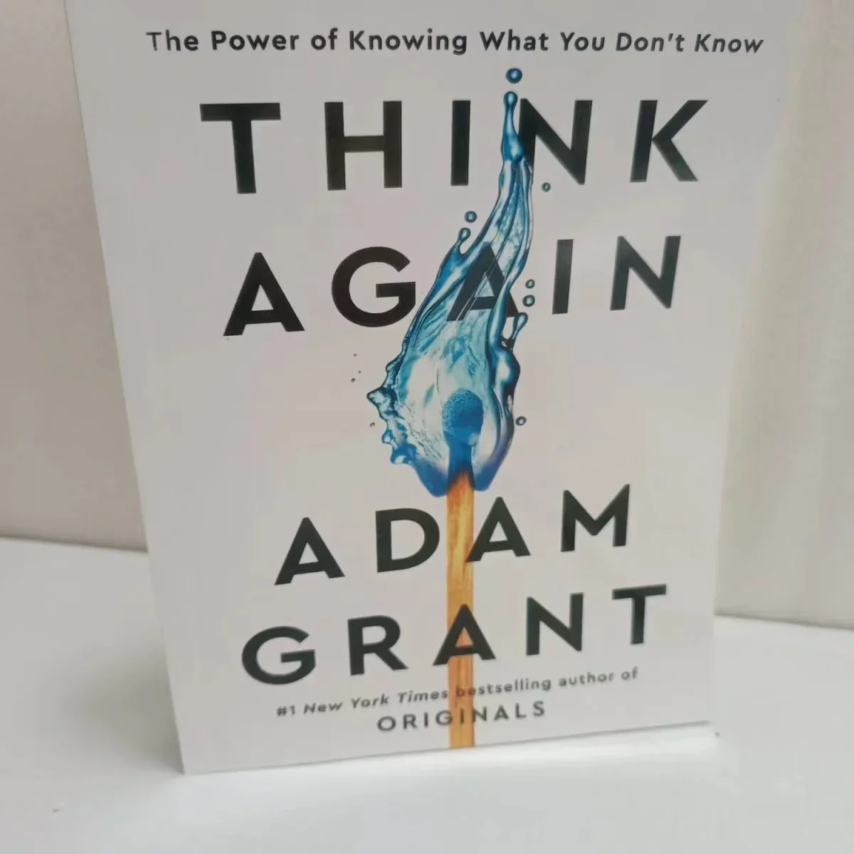 Think Again by Adam Grant The Power of Knowing What You Don't Know #1 Bestselling Book In English