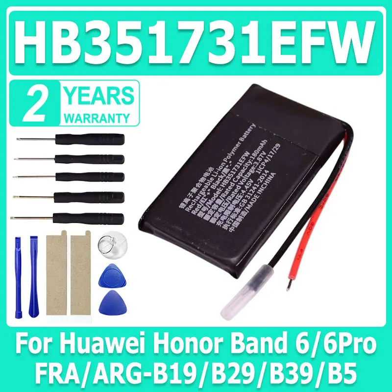 

New 180mAh Battery HB351731EFW For Huawei Honor Band 6/6Pro FRA/ARG-B19/B29/B39/B59 batteries Watch Replacement Batteries +Tools