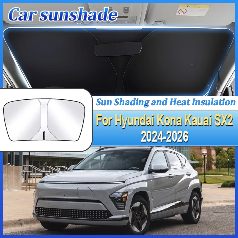 

Автомобильная защита от солнца для Hyundai Kona Kauai SX2 MK2 2024 2025 2026, стальное кольцо с защитой от УФ-лучей, солнцезащитный козырек на лобовое стекло, автоаксессуары