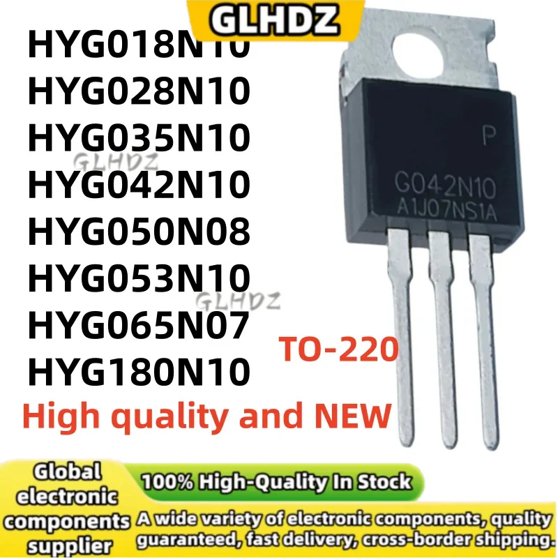 High quality 10-20PCS HYG018N10 HYG028N10 HYG035N10 HYG042N10 HYG050N08 HYG053N10 HYG065N07 HYG180N10 TO-220