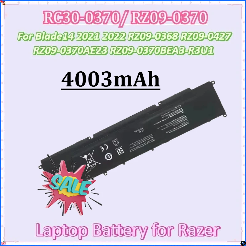 

4003 мАч для Razer Blade14 2021 2022 RZ09-0368 RZ09-0427 RZ09-0370AE23 RZ09-0370BEA3-R3U1 Новый аккумулятор для ноутбука RC30-0370 RZ09-0370