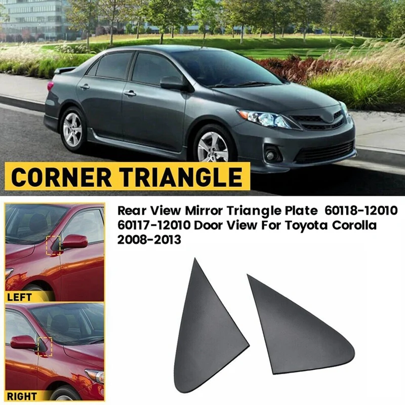 1Pair Front Pillar Triangle Plate For Toyota Corolla 08-13 60118-12010 60117-12010 Door View Mirror Corner Trim Cover