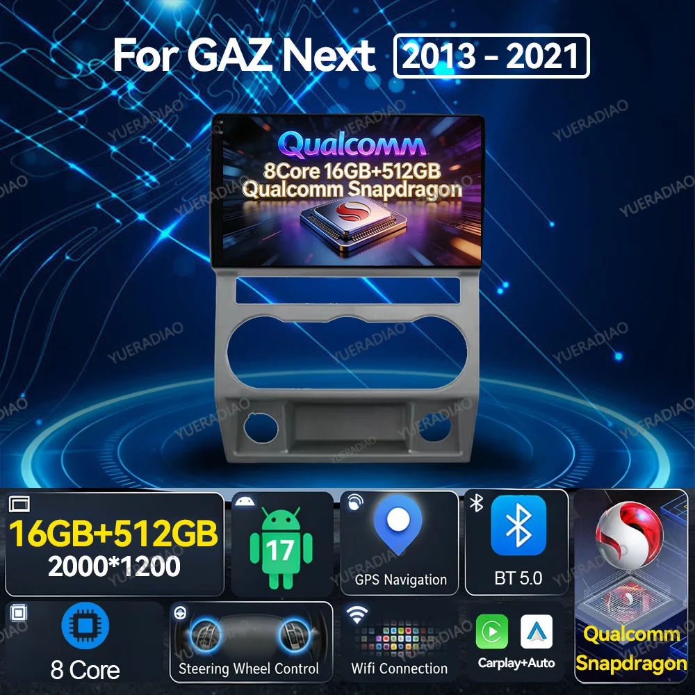 Android 17 Car Radio For GAZ Gazelle Next 2013 - 2021 Head Unit 2DIN Multimedia Video Player QLED Qualcomm GPS NAVI BT 4G WIFI
