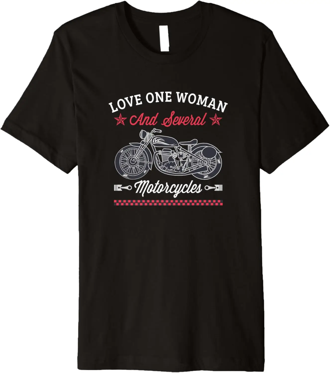 

Love One Woman And Several Motorcycles Premium T-shirt
