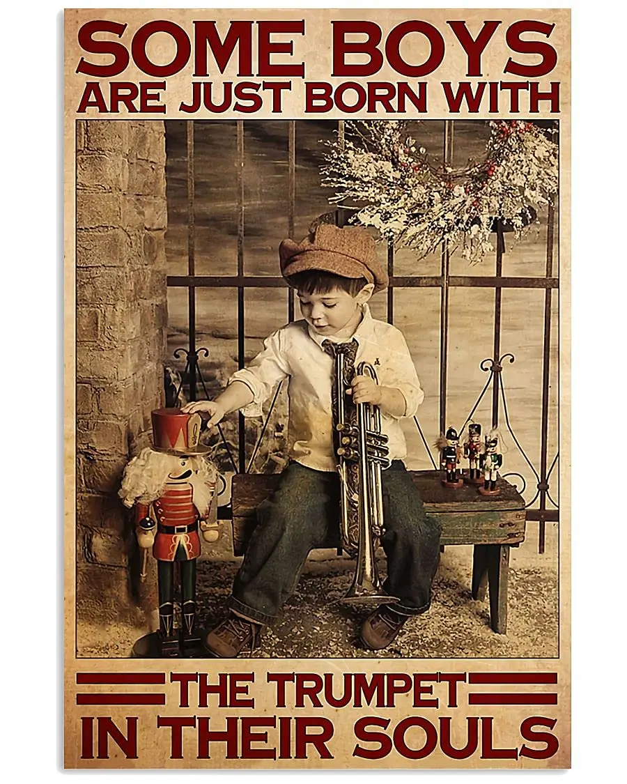 Trumpet Teenager Retro Poster Metal Tin Sign, Some Boys are Born to Like A Trumpet, Chic Art Interesting Bathroom Quotes Vintage