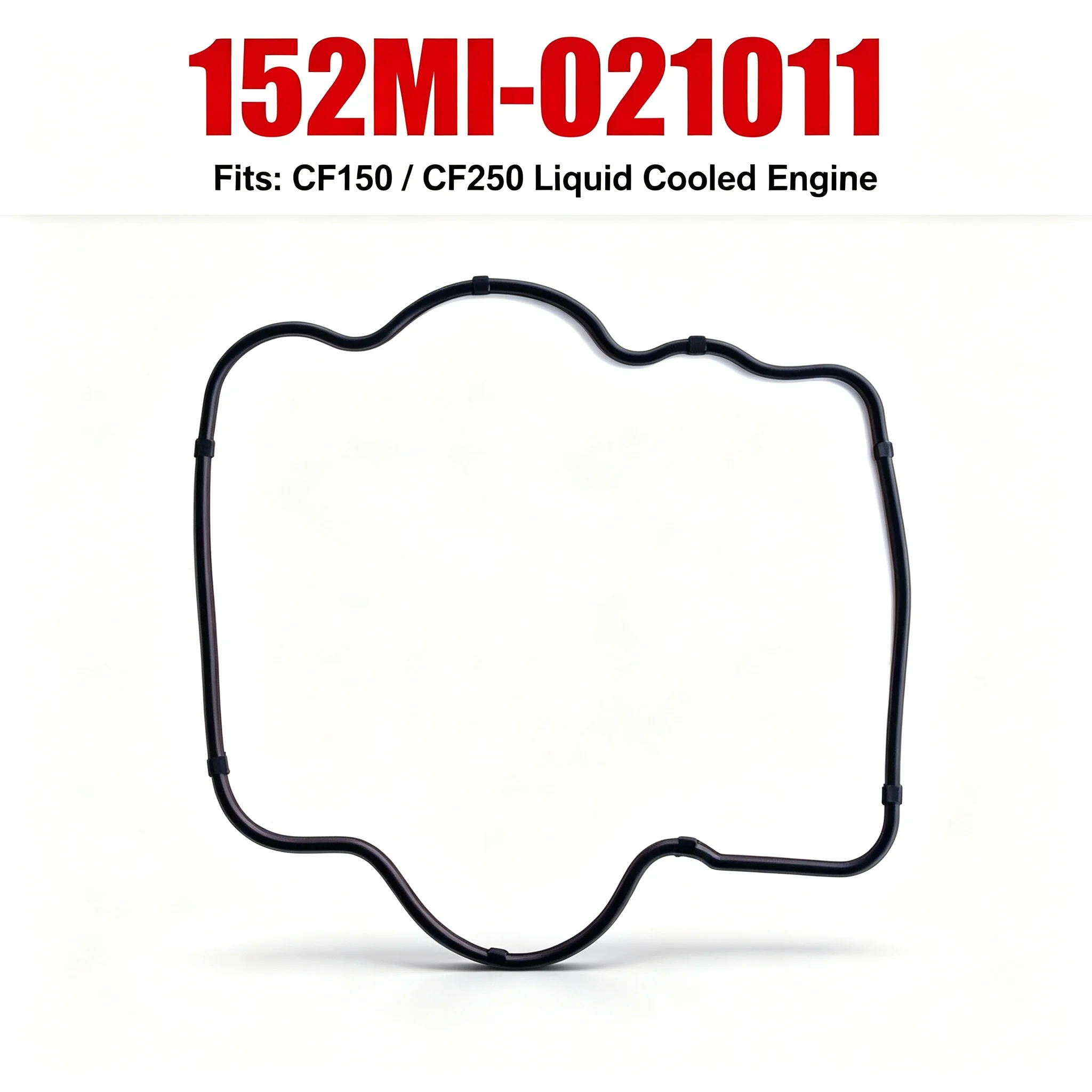 For CF250 CF150 Cylinder Head Cover Gasket 152MI-021011 O-Ring Seal Water Cooled Engine Parts