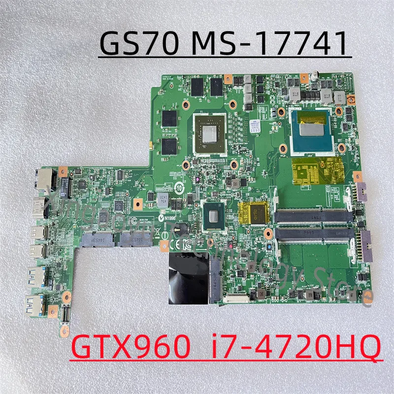 Original FOR MSI GS70 Laptop Motherboards MS-17741 MS-1774 GTX960  i7-4720HQ SR1Q8 100% Perfect Test