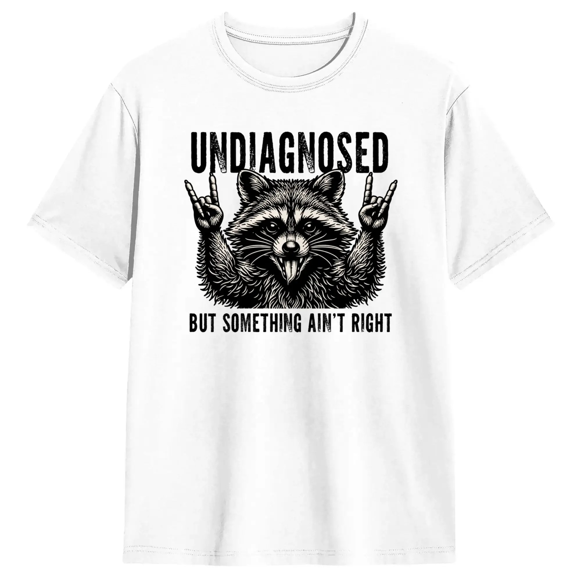 Raccoon Rock Hand Undiagnosed But Something Ain't Right T Shirt  Fashion T Shirts Short Sleeve Aesthetic Tops Summer Cotton Tees