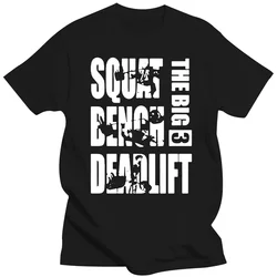 Funny Powerlifting Big 3 Squat Benches Deadlift T Shirts Graphic Cotton Streetwear Short Sleeve Harajuku T-shirt