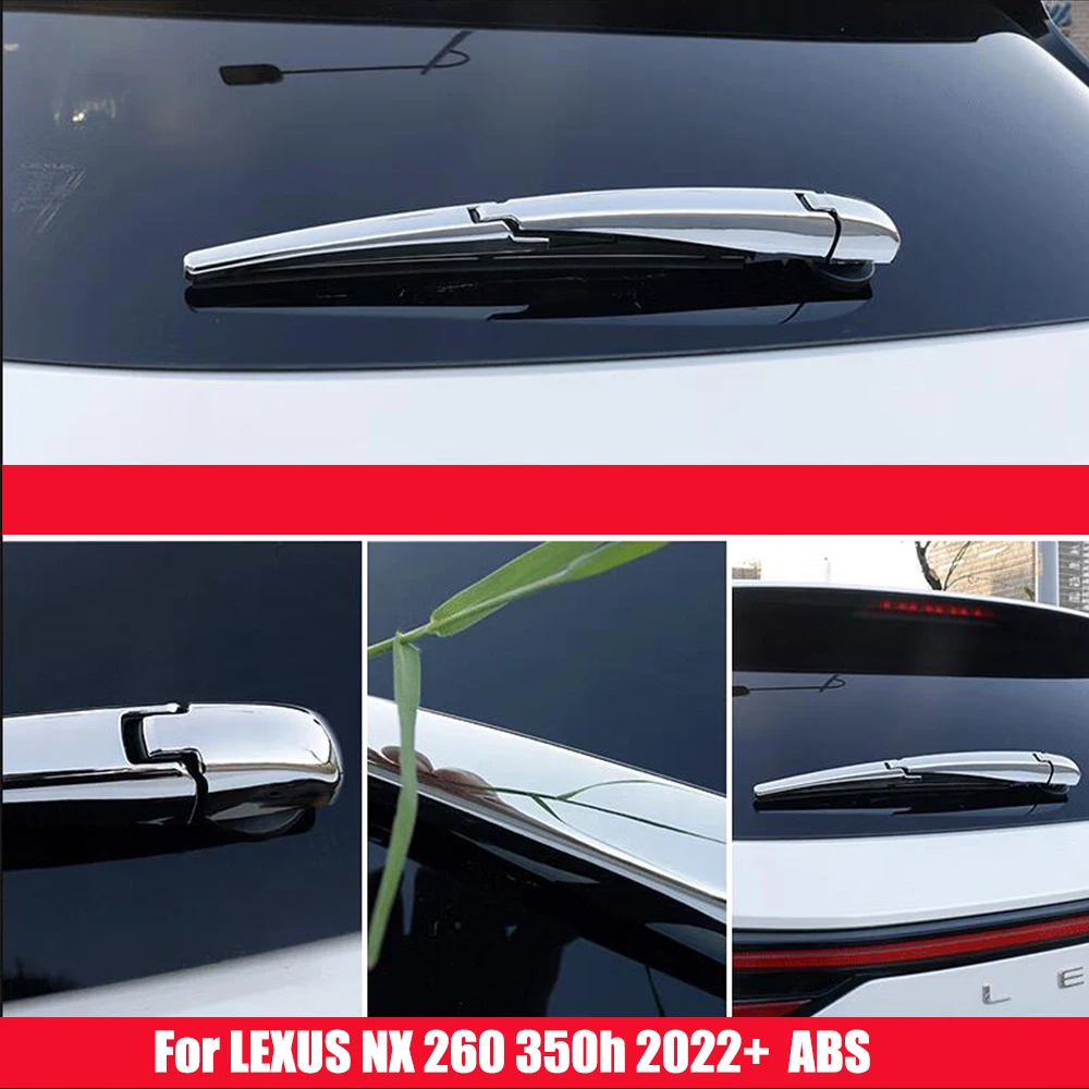 For LEXUS NX 260 350h NX260 NX350h 2022 2023 ABS Chrome Car Rear Window Windshield Wiper Arm Blade frame Cover Trim Accessories