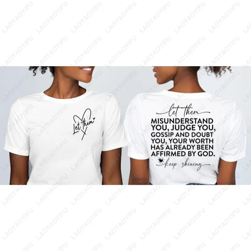 Let Them Inspirational Self Love Motivational God Tees Men Women Cotton Tops Your Worth Has Already Been Affirmed By Go Tshirt