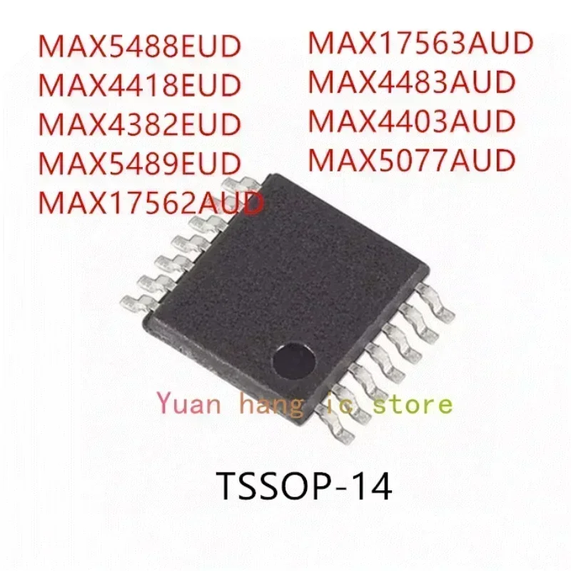 10PCS MAX5488EUD MAX4418EUD MAX4382EUD MAX5489EUD MAX17562AUD MAX17563AUD MAX4483AUD MAX4403AUD MAX5077AUD IC