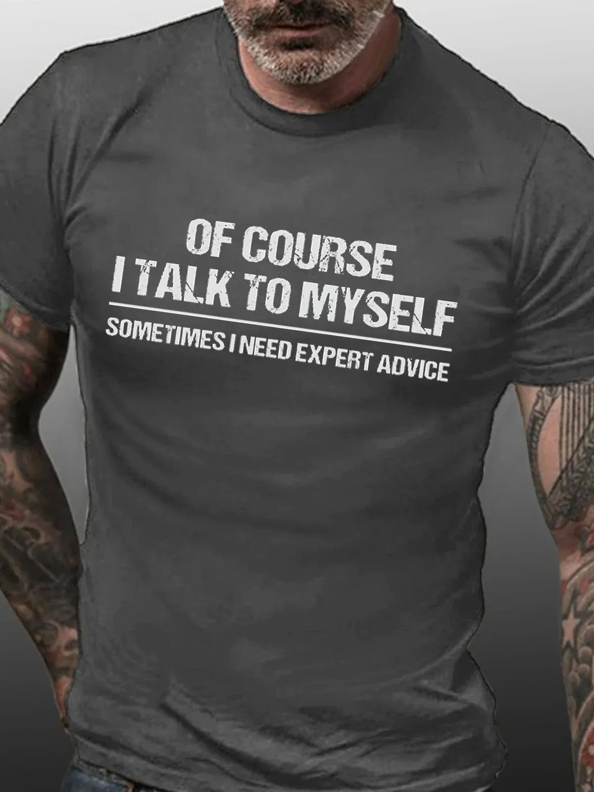 Funny Of Course I Talk To Myself, Sometimes I Need Expert Advice Casual Short Sleeve Cotton Short Sleeve T-Shirt