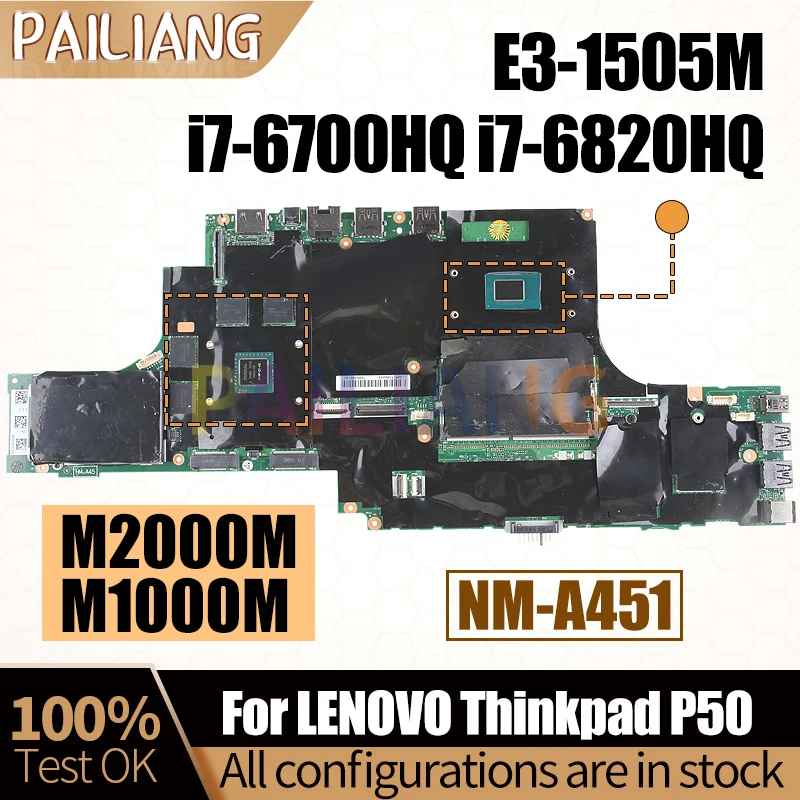 Imagem -02 - Placa-mãe do Portátil para Lenovo Thinkpad P50 Mainboard Completo Testado Nm-a451 E31505m I76700hq I7-6820hq M1000 M2000m