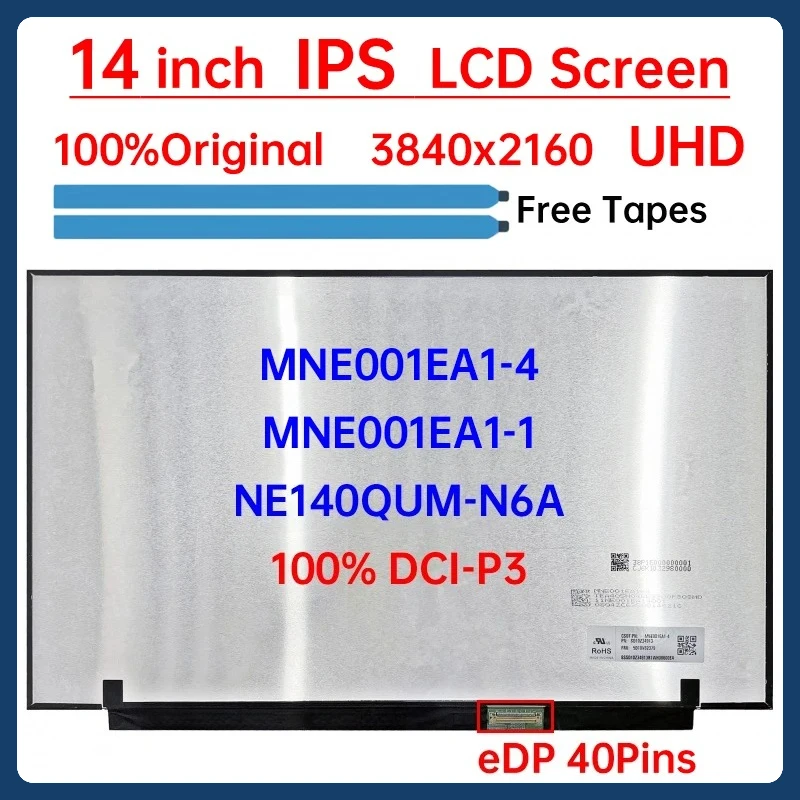 

14 Inch 4K Laptop LCD Screen MNE001EA1-4 MNE001EA1-1 NE140QUM-N6A Display Matrix Panel Replacement UHD 3840x2160 eDP 40 Pins