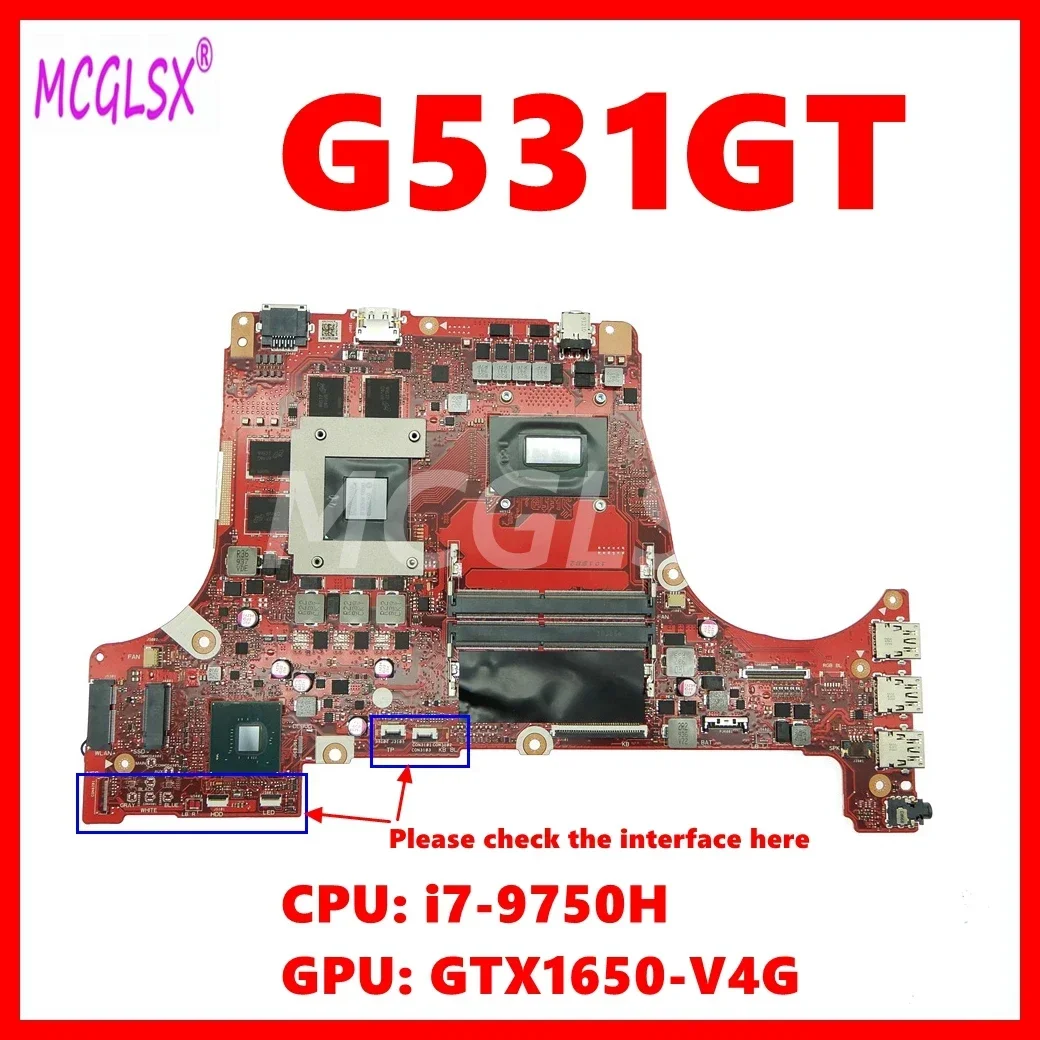 

G531GT Laptop Motherboard For Asus ROG Strix G G531GT G531G G531GW G531GU Mainboard with i7-9750H CPU GTX1650-V4G GPU