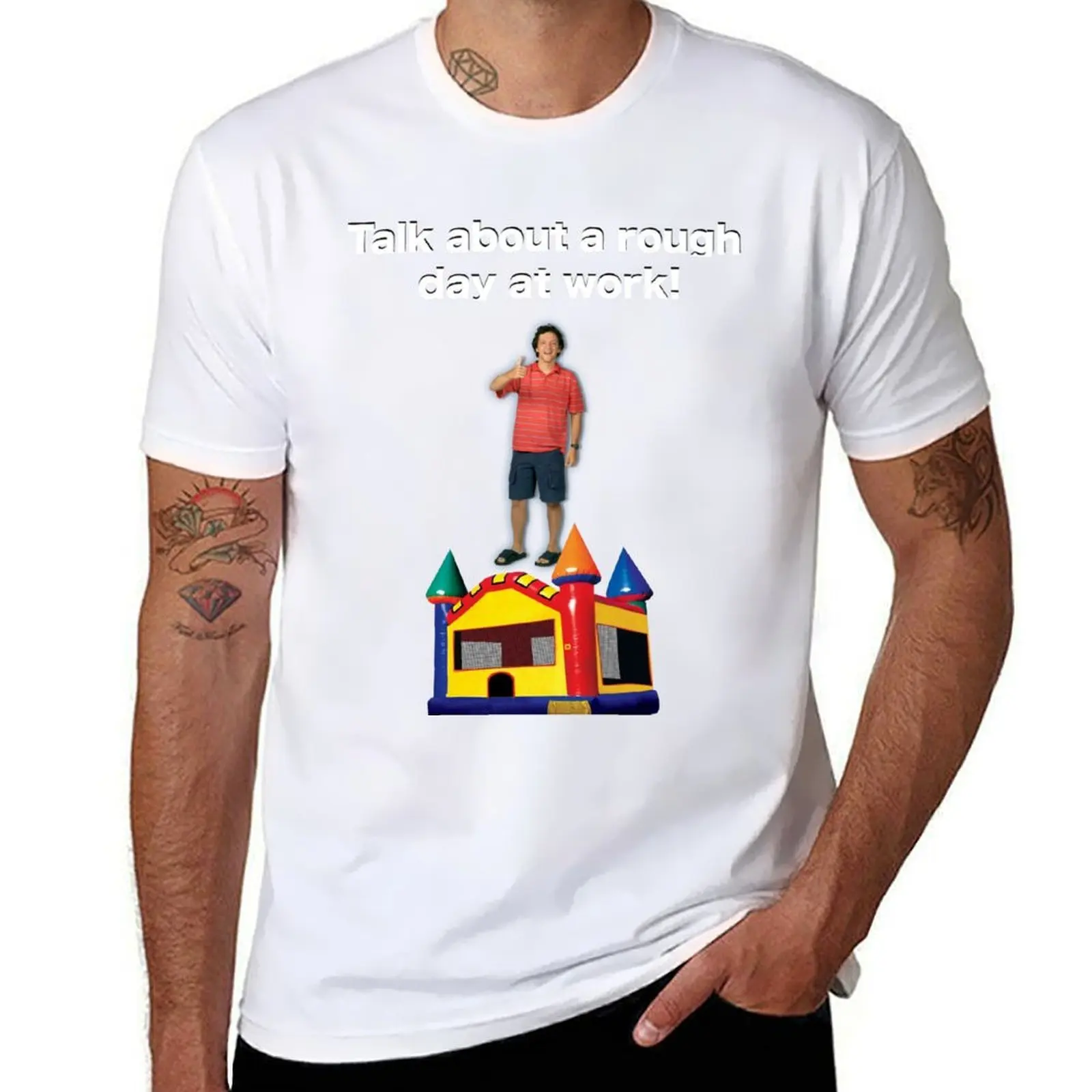 

Talk about a rough day at work! T-Shirt t shirt man cotton printed t shirts for man T-Shirt